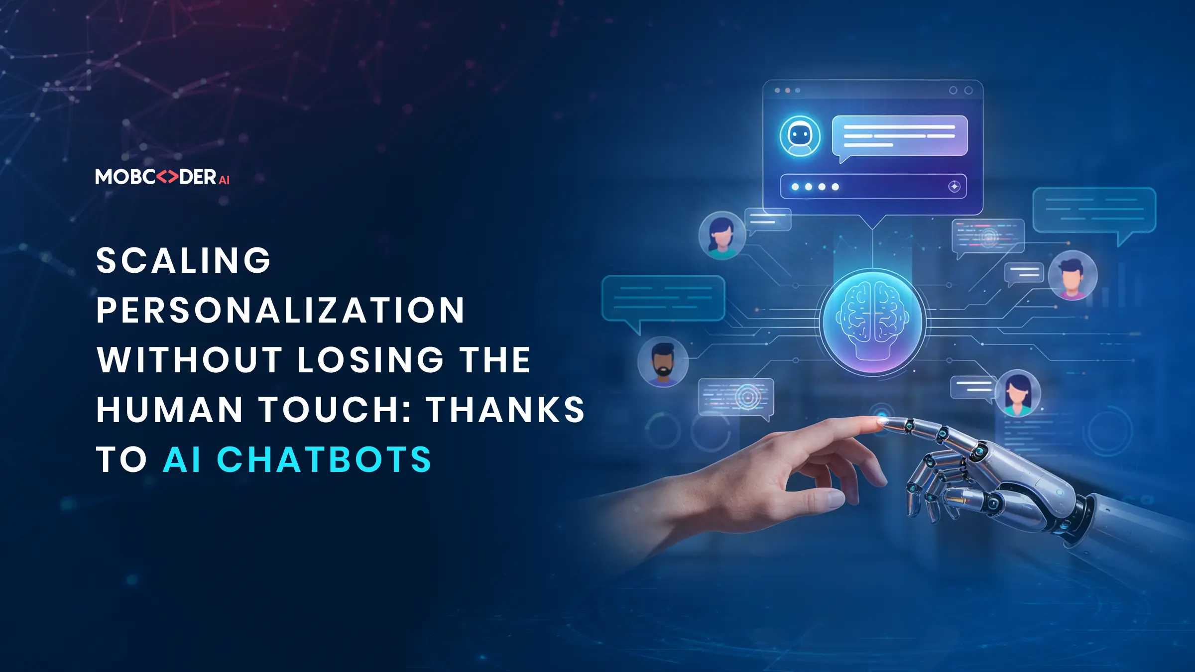 Scaling Personalization Without Losing the Human Touch: Thanks to AI Chatbots