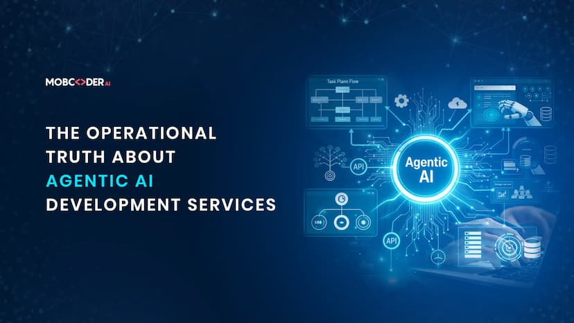 The Operational Truth About Agentic AI Development Services